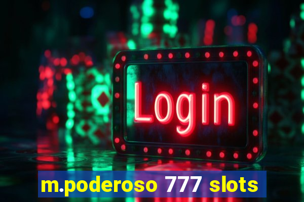 m.poderoso 777 slots